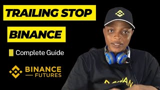 Binance Trailing Stop Loss Tutorial 2023 Complete Guide To Trailing Stop Order On Binance Futures [upl. by Elatnahc]