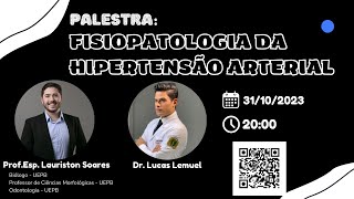 PALESTRA quotFISIOPATOLOGIA DA HIPERTENSÃO ARTERIALquot [upl. by Chabot770]