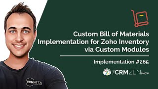 Custom Bill of Materials Implementation for Zoho Inventory via Custom Modules [upl. by Steinke]