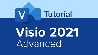 Visio 2021 Advanced Tutorial [upl. by Niatsirk]