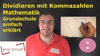 Dividieren mit Kommazahlen  Mathematik  einfach erklärt  Lehrerschmidt [upl. by Eadith]