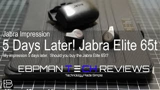 Jabra Elite 65t  5 days later Should you buy them See my impression [upl. by Glimp]