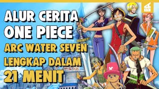 Penghianatan Robin ALUR CERITA ONE PIECE PART 4 ARC WATER SEVEN LENGKAP [upl. by Mines862]