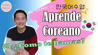 Presentarse en Coreano🇰🇷 자기소개 3  quotMi nombre esquot [upl. by Burgener]