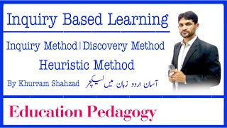 What is Inquiry Based Learning  Inquiry Method  Discovery Method  Heuristic Method Urdu lecture [upl. by Case155]