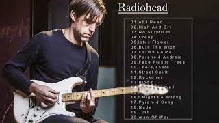 Radiohead Best SongsRadiohead Greatest HitsRadiohead Playlist [upl. by Nivk]