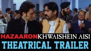 Hazaaron Khwaishein Aisi  Theatrical Trailer [upl. by Kcirednek]