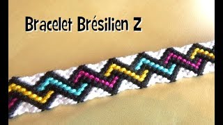 TUTO Bracelet brésilien Motif Z avancé [upl. by Consolata]