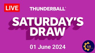 Thunderball Live Draw  Thunderball Draw Live Results 01 June 2024 [upl. by Ahsekahs83]