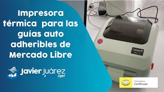 🔥🖨️ La mejor impresora térmica para las guías auto adheribles de Mercado Libre 💛 [upl. by Rudolfo]