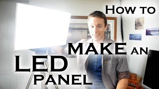 How to make a super bright LED light panel for video work etc [upl. by Thorlay]