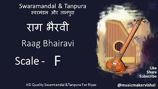 Raag Bhairavi Swarmandal amp Tanpura F scale राग भैरवी स्वरमंडल in F scale for vocal riyaz [upl. by Irpak]