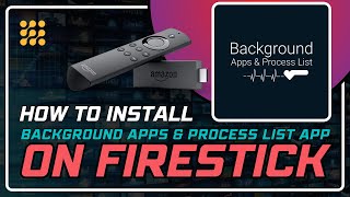 Install Background Apps amp Process List App on Firestick  Get Apps Apps on Firestick  Easy Guide [upl. by Ahtamas]