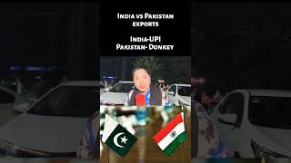 India vs Pakistan exports India export UPI and Pakistan Donkey Pakistani reaction indiapakistan [upl. by Sekyere]