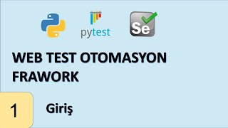 PytestSelenium Framework 01  Giriş [upl. by Attenna]