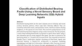 Classification of Distributed Bearing Faults Using a Novel Sensory Board and Deep Learning Networks [upl. by Gleich746]