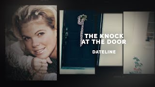 Dateline Episode Trailer The Knock at the Door  Dateline NBC [upl. by Davena]