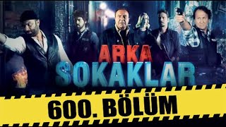 ARKA SOKAKLAR 600 BÖLÜM  FULL HD [upl. by Waite]