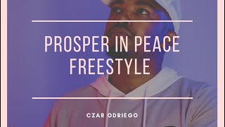 CzAr ODriego  Prosper In Peace Freestyle [upl. by Aihsenod]