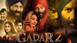 GADAR 2 Full Movie 2023 HD review amp facts  Sunny Deol Ameesha Patel Utkarsh Sharma Manish Wadhwa [upl. by Dremann]