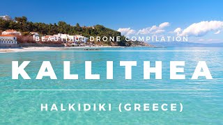 Kallithea Halkidiki Greece  Beach and Town Drone Footage [upl. by Nahtal]