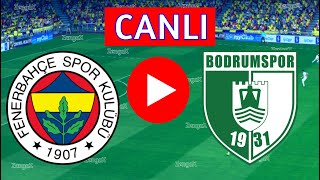 🔴FENERBAHÇE BODRUM MAÇI ANINDA CANLI İZLE  eFootball Türkçe Simülasyon [upl. by Duj]