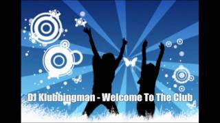 DJ Klubbingman  Welcome To The Club Best Of Techno HD [upl. by Zola]