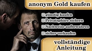 Gold anonym kaufen und verkaufen vollständige Anleitung aus KundenSicht [upl. by Power]