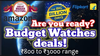 Budget watches deals 800  3000 only bigbilliondayflipkart2023 amp amazongreatindianfestival2023 [upl. by Renato894]