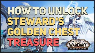 How to unlock Stewards Golden Chest WoW Treasure [upl. by Boris]