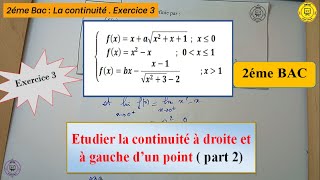 Exercie corrigé N 3 sur létude de la continuité à droite et à gauche  2BAC [upl. by Llerryt695]