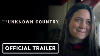 The Unknown Country  Official Trailer 2023 Lily Gladstone Raymond Lee Richard Ray Whitman [upl. by Artema]