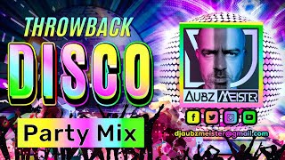 Throwback Disco Party Mix  DJ Aubzmeister [upl. by Richter]