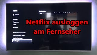 Netflix ausloggen am Fernseher Anleitung so gehts Netflix abmelden am TV [upl. by Eylrahc]