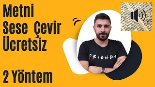 Metni Sese Çevir Ücretsiz  2 Yöntem Programlı ve Programsız Metin Okuma Araçları Çevirme [upl. by Aisanahta]