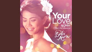 Your Love Dolce Amore Teleserye Theme [upl. by Nairrod]