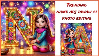 Diwali name art ai photo editing  Diwali ai photo editing trending ai photo editing [upl. by Arikihs]