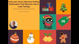 Day 05 Does your Azure App have Scaling Bottlenecks Ask Santa for Azure Load Testing [upl. by Shelba]