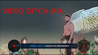 SLIMANE LA RECETTE MASHUP VIDEO MIX PAR DITCH 1 [upl. by Adnahsat]