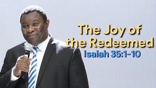 The Joy of the Redeemed Isaiah 35110  Pastor Leopole Tandjong [upl. by Hedda]