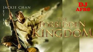 dj afro movies The Forbidden Kingdom HDJackie chan amp Jetli [upl. by Ynatil677]