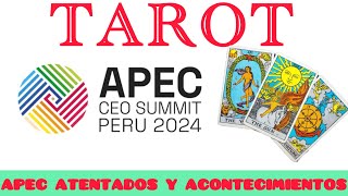 TAROT  APEC ANTENTADOS Y ACONTECIMIENTOS [upl. by Michelsen]