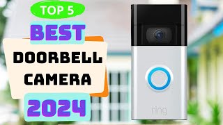 5 Best Doorbell Camera 2024  Top 5 Video Doorbell 2024 [upl. by Locin]