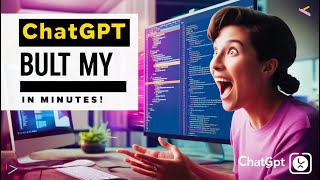 How ChatGPT Built My App in Minutes [upl. by Laurice]