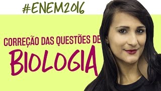 Correção ENEM 2016  Biologia  Prof Zazá [upl. by Leunamnauj780]