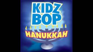 Kidz Bop Kids Oh Hanukkah [upl. by Anyk]