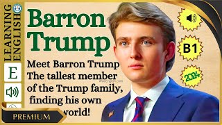 Barron Trump  Learn English through Story  Graded Reader  English stories for learning [upl. by Aihtnyc]