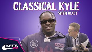 BLXST Explains About You To A Classical Music Expert  Capital XTRA [upl. by Baldridge]