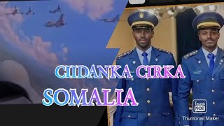 CIIDAMADA CIRKA SOMALIA OO ADUUNKA KA YAABSADAY SOMALI AIR FORCES duet [upl. by Kain]