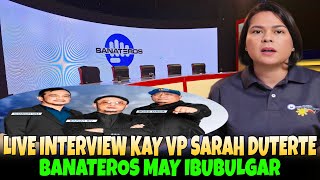 VP SARAH DUTERTE LIVE INTERVIEW WITH THE BANATEROS❗️ [upl. by Eilyab]